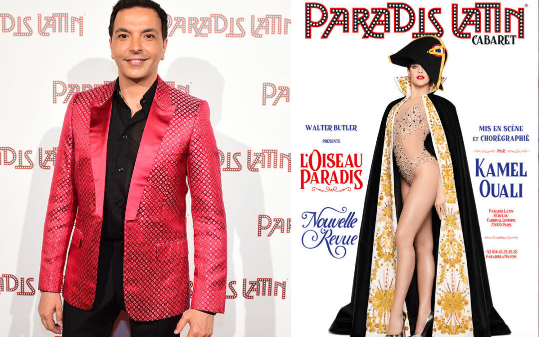 L’Oiseau Paradis by Kamel Ouali, the so Parisian revue of the Paradis Latin